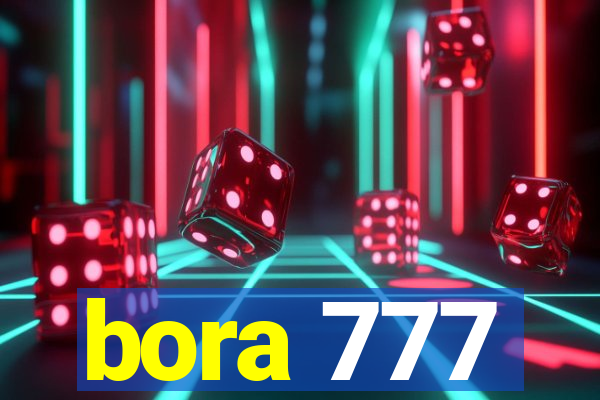 bora 777